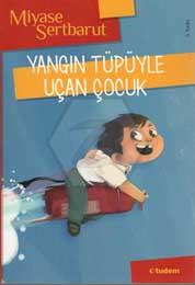 Yangın Tüpüyle Uçan Çocuk