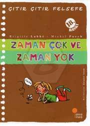 Çıtır Çıtır Felsefe Zaman Çok Zaman Yok