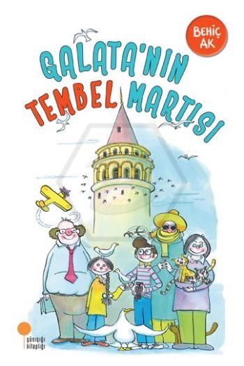Galata’nın Tembel Martısı