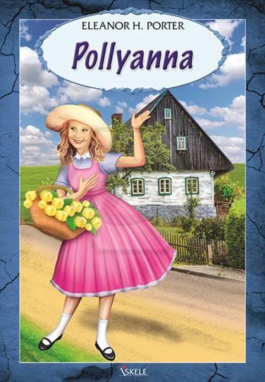 Polyanna - Eleanor H. Porter