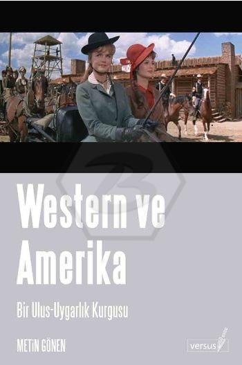 Western Ve Amerika Bir Ulus - Uygarlık Kurgusu