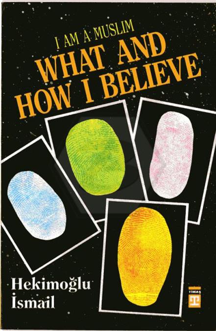 What And How I Believe - Neye Nasıl İnanırım? - İngilizce