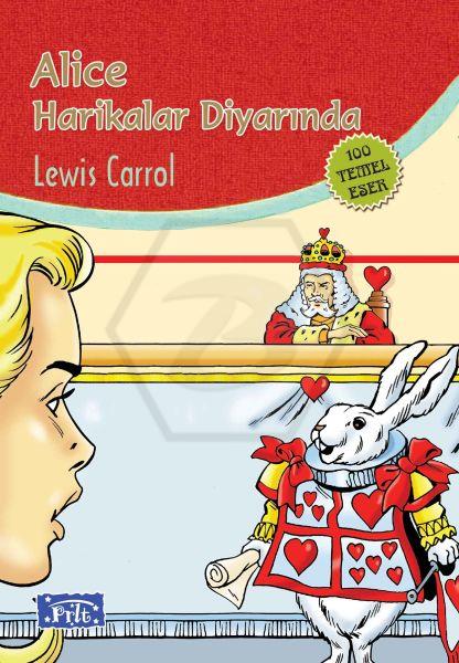 Alice Harikalar Diyarında (100 Temel Eser-İlköğret