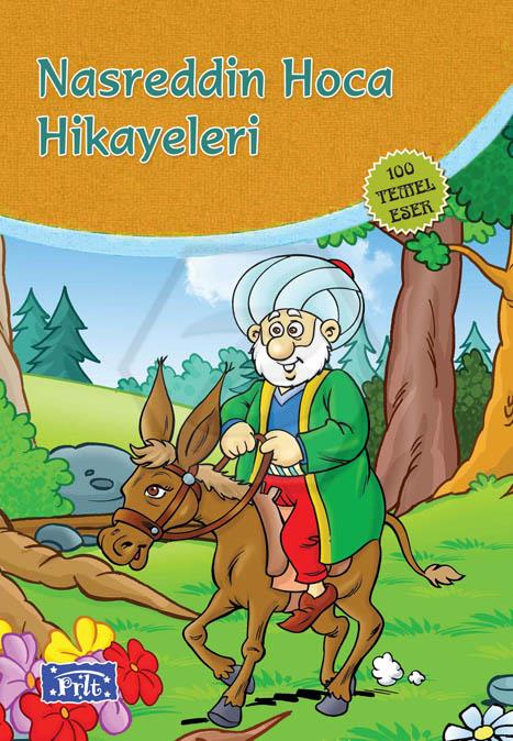 Nasrettin Hoca Hikayeleri 100 Temel Eser İlköğreti